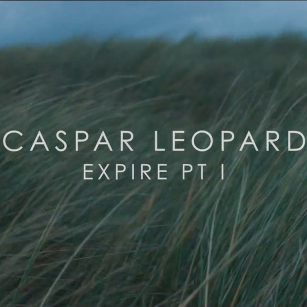 Caspar Leopard - Expire Pt. I